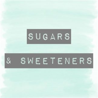 Sugars & Sweeteners